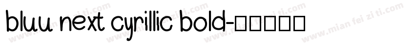 bluu next cyrillic bold字体转换
